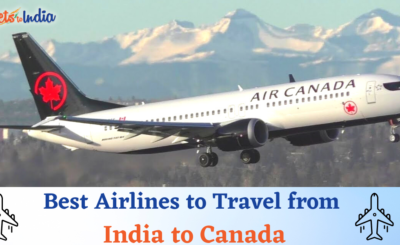 Top 6 Airlines to Travel from India to Canada